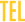 TEL